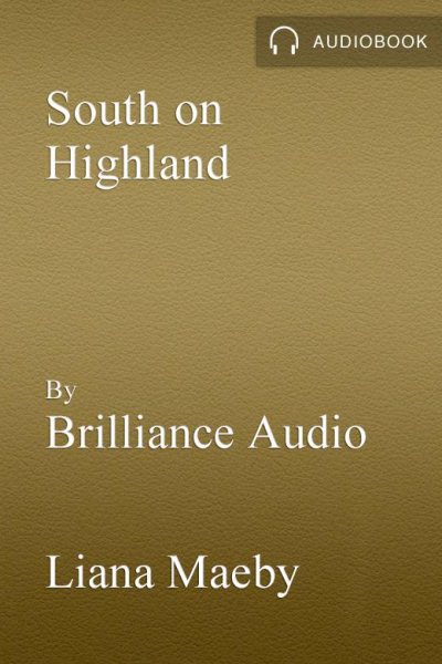 South on Highland: A Novel
