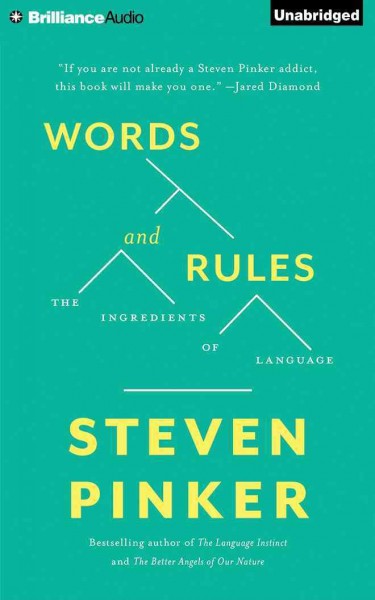 Words and Rules: The Ingredients of Language Unabridged