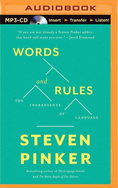 Words and Rules: The Ingredients of Language Unabridged