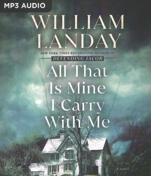 All That Is Mine I Carry with Me Unabridged edition
