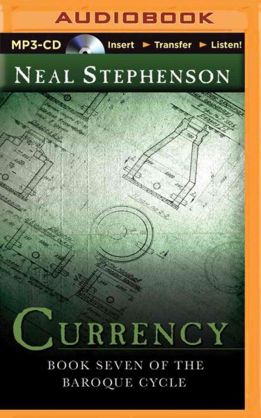 Currency: Book Seven of the Baroque Cycle Unabridged