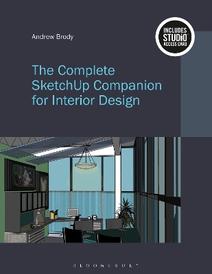 Complete SketchUp Companion for Interior Design: Bundle Book plus Studio Access Card