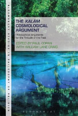 Kalam Cosmological Argument, Volume 1: Philosophical Arguments for the Finitude of the Past