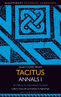 Selections from Tacitus Annals I: An Edition for Intermediate Students
