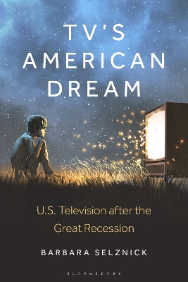 TV's American Dream: US Television after the Great Recession
