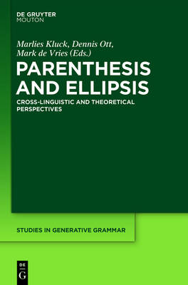 Parenthesis and Ellipsis: Cross-Linguistic and Theoretical Perspectives