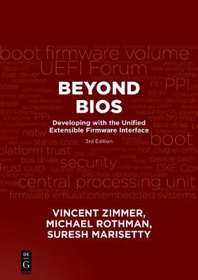 Beyond Bios: Developing with the Unified Extensible Firmware Interface 3rd Revised edition