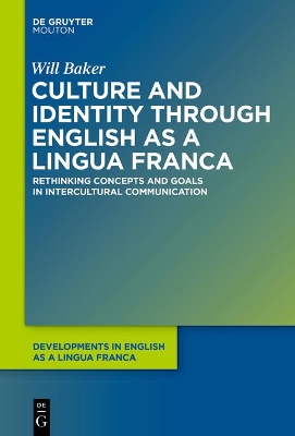 Culture and Identity through English as a Lingua Franca: Rethinking Concepts and Goals in Intercultural Communication