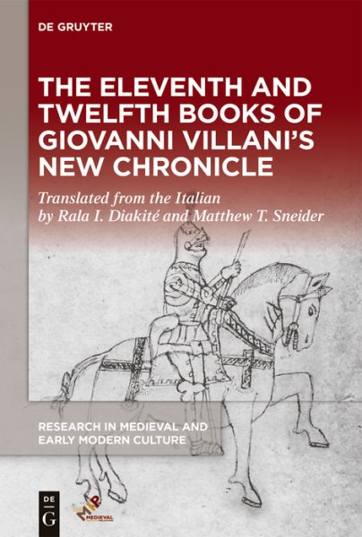 Eleventh and Twelfth Books of Giovanni Villani's &quote;New Chronicle&quote;