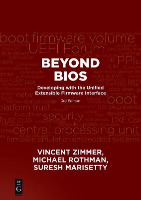 Beyond BIOS: Developing with the Unified Extensible Firmware Interface, Third Edition 3rd Ed.
