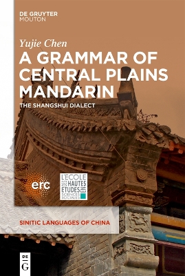 Grammar of Central Plains Mandarin: The Shangshui Dialect