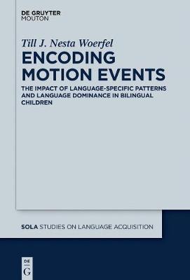 Encoding Motion Events: The Impact of Language-Specific Patterns and Language Dominance in Bilingual  Children
