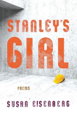 Stanley's Girl: Poems