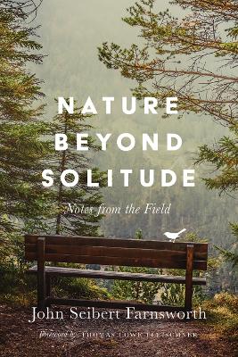 Nature beyond Solitude: Notes from the Field