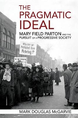 Pragmatic Ideal: Mary Field Parton and the Pursuit of a Progressive Society