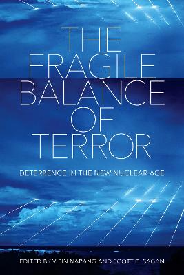 Fragile Balance of Terror: Deterrence in the New Nuclear Age