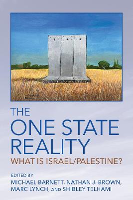 One State Reality: What Is Israel/Palestine?
