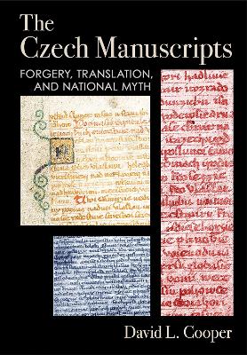 Czech Manuscripts: Forgery, Translation, and National Myth