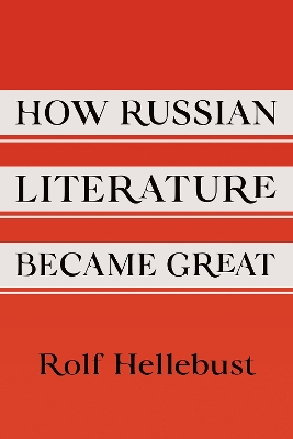 How Russian Literature Became Great