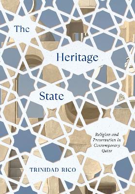 Heritage State: Religion and Preservation in Contemporary Qatar