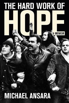 Hard Work of Hope: A Memoir