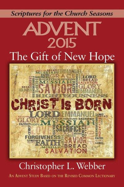 Gift of New Hope: An Advent Study Based on the Revised Common Lectionary