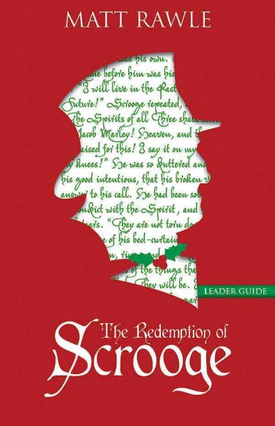 Redemption of Scrooge Leader Guide: Connecting Christ and Culture