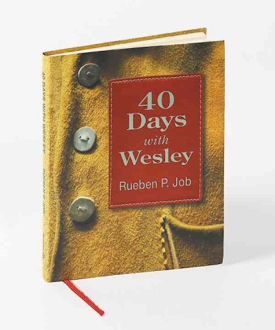 40 Days with Wesley: A Daily Devotional Journey