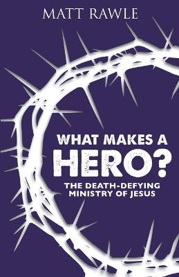 What Makes a Hero?