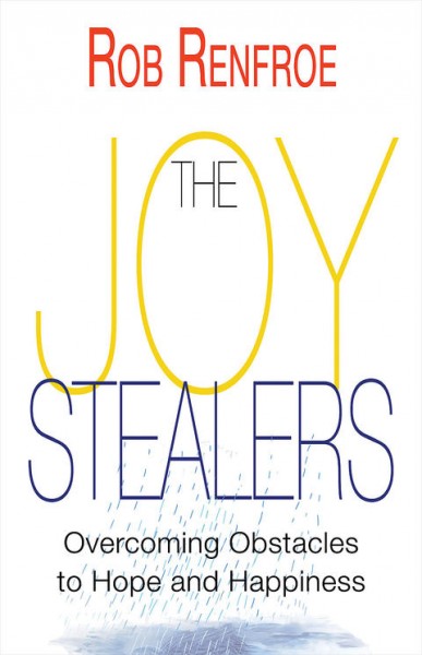 Joy Stealers: Overcoming Obstacles to Hope and Happiness