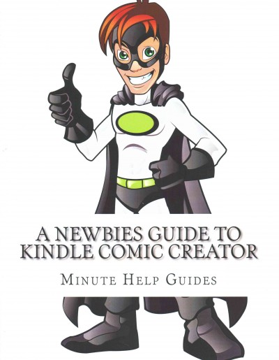 Newbies Guide to Kindle Comic Creator