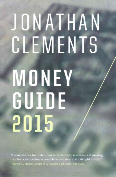 Jonathan Clements Money Guide 2015 ed.