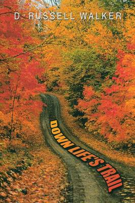 Down Life'S Trail