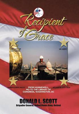 Recipient of Grace: My Incredible Journey from Hunnewell, MO to Deputy Librarian & Chief  Operating Officer, Library of Congress