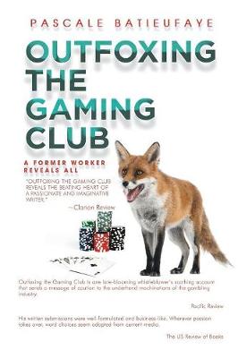 Outfoxing the Gaming Club: A Former Worker Reveals All