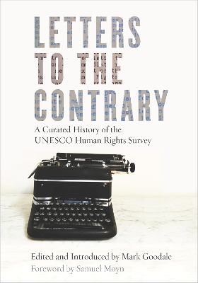 Letters to the Contrary: A Curated History of the UNESCO Human Rights Survey New edition