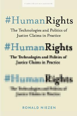 #HumanRights: The Technologies and Politics of Justice Claims in Practice New edition