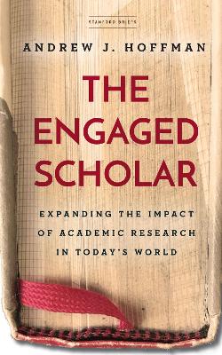 Engaged Scholar: Expanding the Impact of Academic Research in Today's World