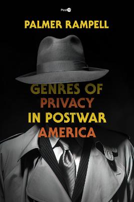 Genres of Privacy in Postwar America New edition