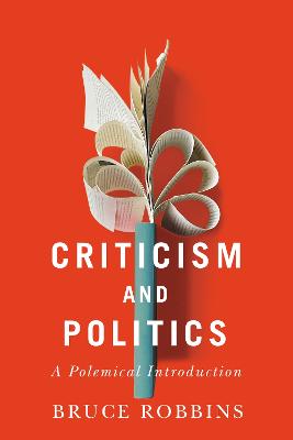 Criticism and Politics: A Polemical Introduction New edition