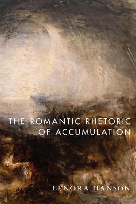 Romantic Rhetoric of Accumulation