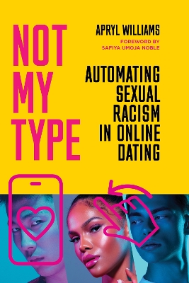 Not My Type: Automating Sexual Racism in Online Dating New edition