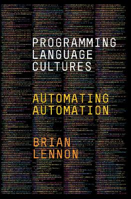 Programming Language Cultures: Automating Automation