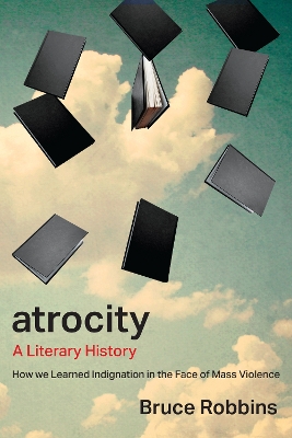 Atrocity: A Literary History New edition