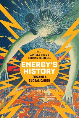 Energy's History: Toward a Global Canon New edition