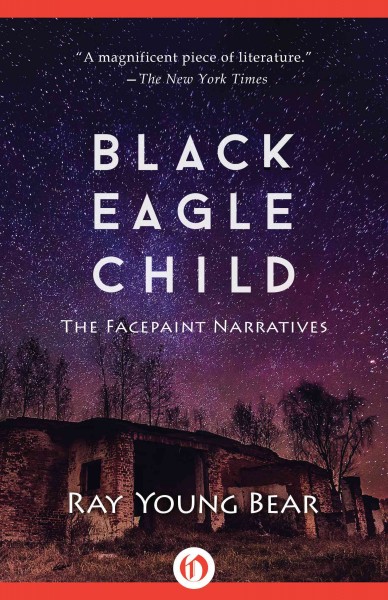 Black Eagle Child: The Facepaint Narratives