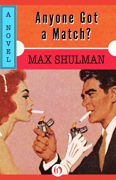 Anyone Got a Match?: A Novel