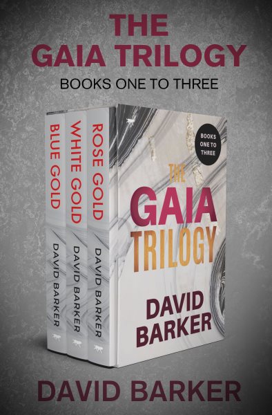 Gaia Trilogy Books One to Three: Blue Gold, Rose Gold, and White Gold