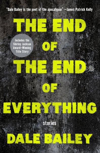 End of the End of Everything: Stories