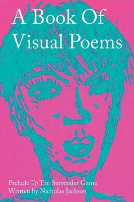 Book of Visual Poems: Prelude to the Surrender Game